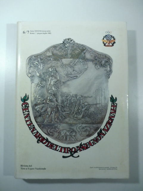 Numero speciale della Rivista del tiro a segno nazionale per il centenario di Garibaldi e del Tiro a segno